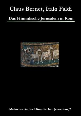 Kartonierter Einband Das Himmlische Jerusalem in Rom von Claus Bernet, Italo Faldi