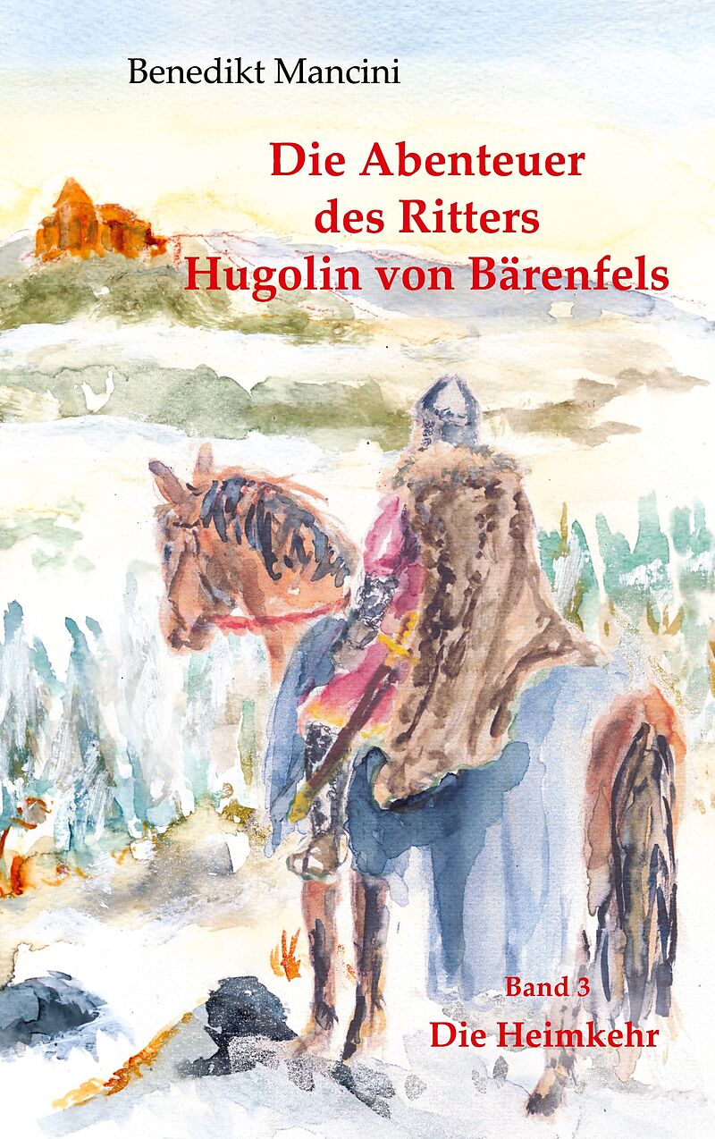 Die Abenteuer des Ritters Hugolin von Bärenfels