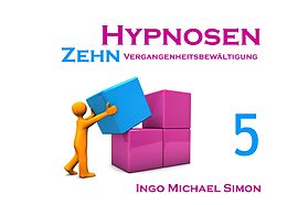 E-Book (epub) Zehn Hypnosen. Band 5 von Ingo Michael Simon