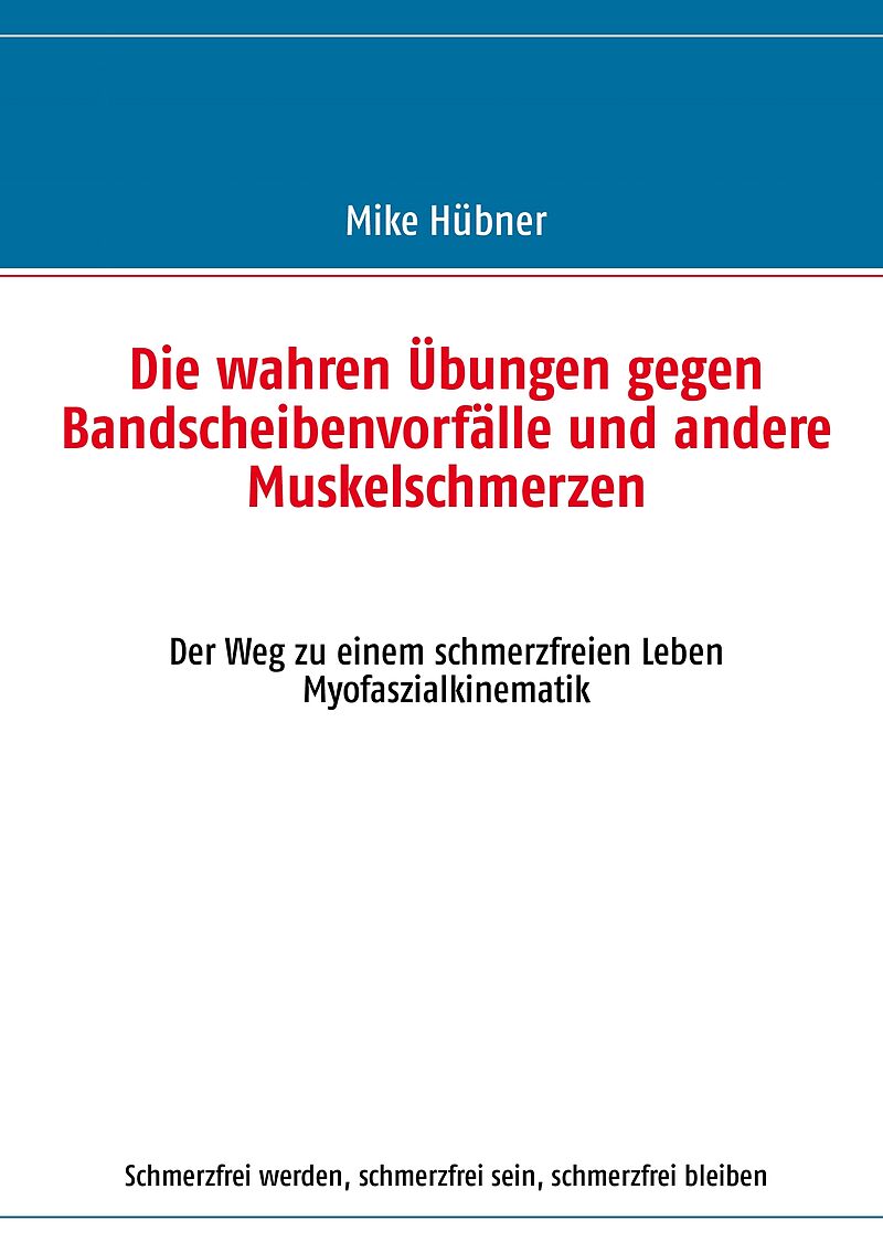 Die wahren Übungen gegen Bandscheibenvorfälle und andere Muskelschmerzen