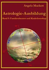 Kartonierter Einband Astrologie-Ausbildung, Band 9 von Angela Mackert