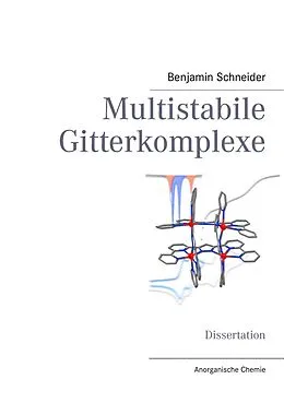 E-Book (epub) Multistabile Gitterkomplexe von Benjamin Schneider