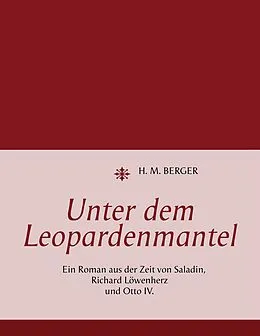 E-Book (epub) Unter dem Leopardenmantel von H. M. Berger