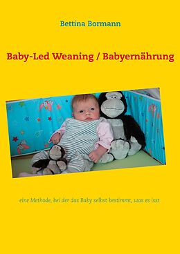E-Book (epub) Baby-Led Weaning / Babyernährung von Bettina Bormann