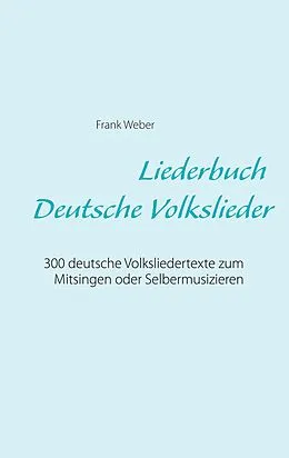 E-Book (epub) Liederbuch (Deutsche Volkslieder) von Frank Weber
