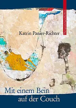 E-Book (epub) Mit einem Bein auf der Couch von Katrin Panier-Richter
