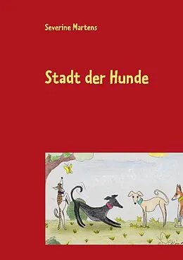 E-Book (epub) Stadt der Hunde von Severine Martens