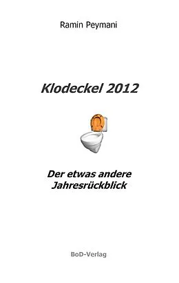 E-Book (epub) Klodeckel 2012 von Ramin Peymani