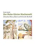 E-Book (epub) Der Maler Günter Machemehl von Erwin Jenett