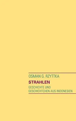 E-Book (epub) Strahlen von Osman G. Rzyttka