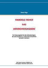 E-Book (epub) Finanzielle Freiheit trotz Unternehmensinsolvenz von Dieter Büge