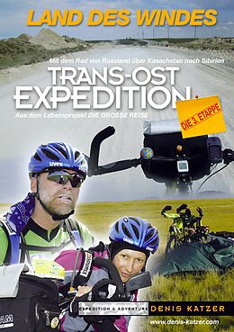 E-Book (epub) Trans-Ost-Expedition - Die 3. Etappe von Tanja Katzer, Denis Katzer
