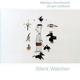 E-Book (epub) Silent Watcher Philosophische Gedanken eines stillen Beobachters von Nikolaus Hirschmann, Jürgen Lehlbach