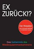 E-Book (epub) Ex zurück!? von Leonard Kehling, Gabriela Torres
