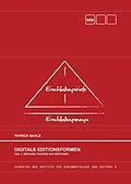 E-Book (epub) Digitale Editionsformen - Teil 2: Befunde, Theorie und Methodik von Patrick Sahle