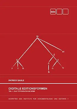 E-Book (epub) Digitale Editionsformen - Teil 1: Das typografische Erbe von Patrick Sahle