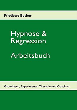 E-Book (epub) Hypnose & Regression von Friedbert Becker