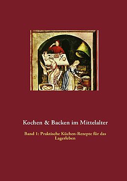 E-Book (epub) Kochen & Backen im Mittelalter von 