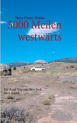Kartonierter Einband 5000 Meilen westwärts von Hans-Dieter Wuttke