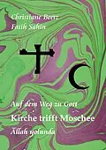 E-Book (epub) Kirche trifft Moschee von Christiane Beetz, Fatih Sahin