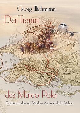 Fester Einband Der Traum des Marco Polo von Georg Illichmann