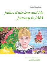 eBook (epub) Julius Knieriem and his journey to Jam de Mario Kraft