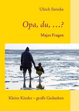 E-Book (epub) Opa, du, ...? von Ulrich Steinke