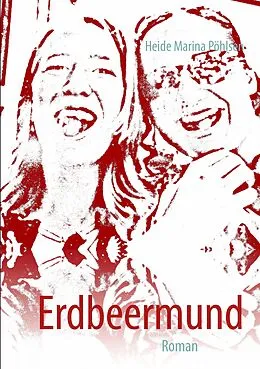 E-Book (epub) Erdbeermund von Heide Marina Pöhlsen