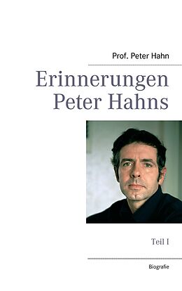 E-Book (epub) Erinnerungen Peter Hahns von Peter Hahn