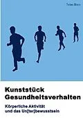 E-Book (epub) Kunststück Gesundheitsverhalten von Thomas Münch