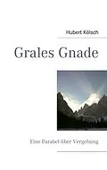 E-Book (epub) Grales Gnade von Hubert Kölsch