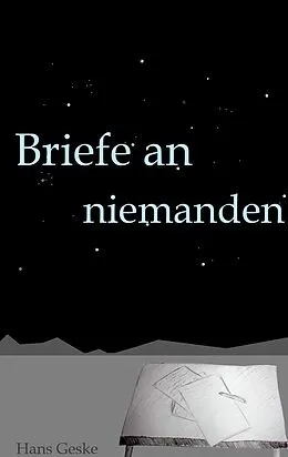 E-Book (epub) Briefe an niemanden von Hans Geske