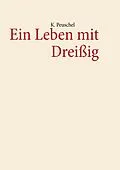 E-Book (epub) Ein Leben mit Dreißig von K. Peuschel
