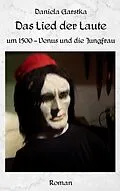 E-Book (epub) Das Lied der Laute von Waltraud Daniela Garstka