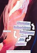E-Book (epub) Alternative Heilverfahren, Religionen und der "Affe Gottes" von R. E. Brehm
