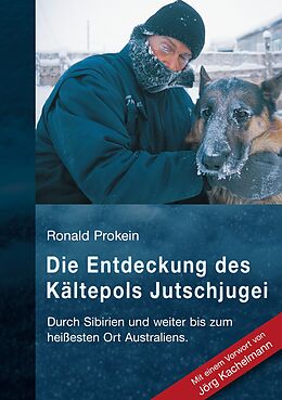 E-Book (epub) Die Entdeckung des Kältepols Jutschjugei von Ronald Prokein