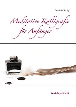 E-Book (epub) Meditative Kalligrafie von Dominik Rettig
