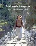 E-Book (epub) Rund um die Annapurna - Nepal Trekking meines Lebens von Katrin Voigt
