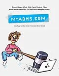 E-Book (epub) MyADHS.com von Adam Alfred, Stefanie Eiden, Klaus Werner Heuschen