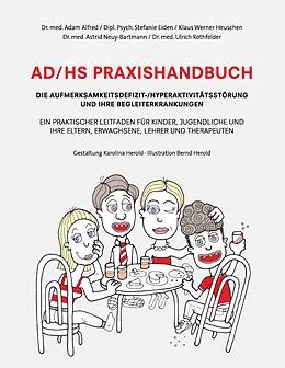 E-Book (epub) AD/HS Praxishandbuch von Adam Alfred, Stefanie Eiden, Klaus Werner Heuschen