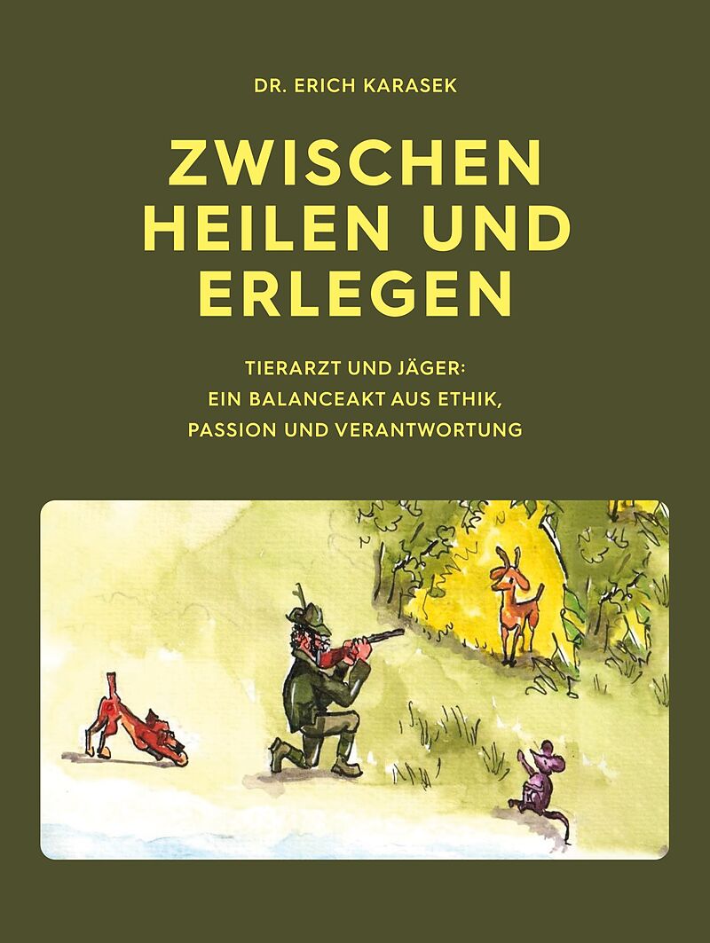 Zwischen Heilen und Erlegen