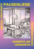 E-Book (epub) Pausenliebe von Michail Krausnick