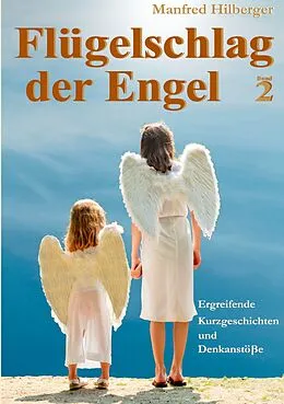 E-Book (epub) Flügelschlag der Engel - Band 2 von Manfred Hilberger