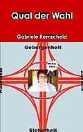 E-Book (epub) Qual der Wahl von Gabriele Remscheid