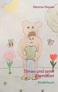 E-Book (epub) Timon und seine Abenteuer von Dietmar Dressel