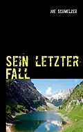 E-Book (epub) Sein letzter Fall von Joe Schmelzer