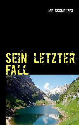 E-Book (epub) Sein letzter Fall von Joe Schmelzer