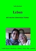 E-Book (epub) Leben mit meiner dementen Mutter von Sofia Sörensen