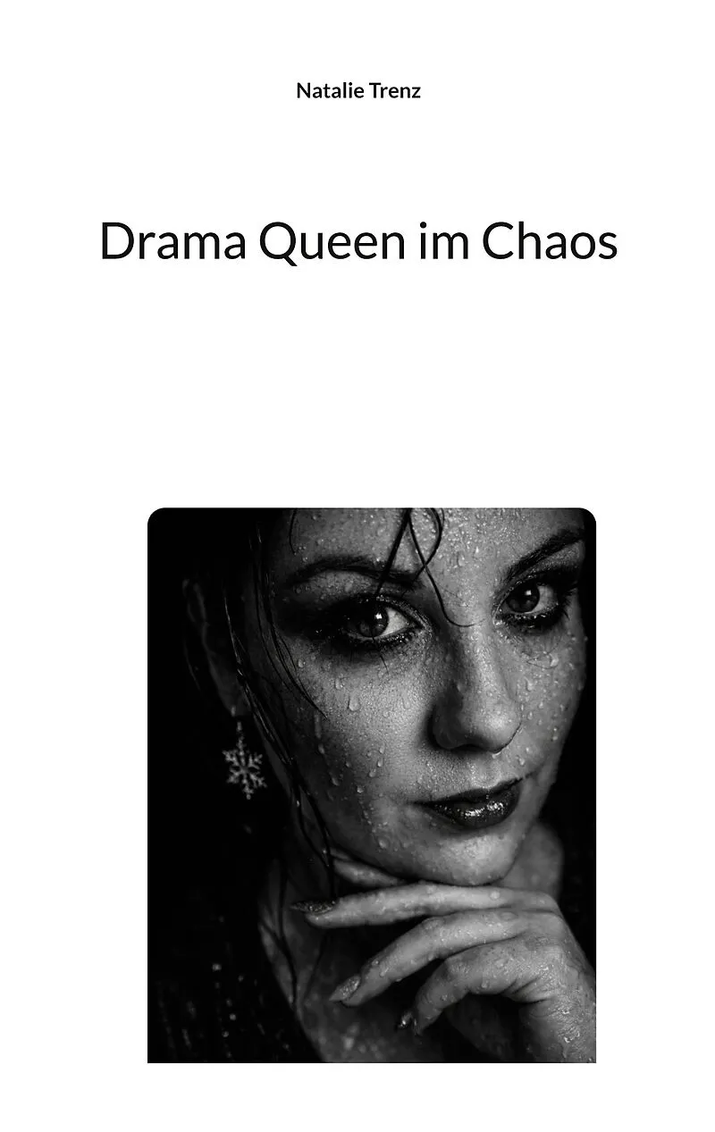 Drama Queen im Chaos