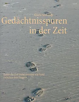 E-Book (epub) Gedächtnisspuren in der Zeit von Gisela Seekamp
